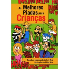 As melhores piadas para crianças As melhores piadas para crianças