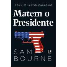 Matem o presidente Matem o presidente