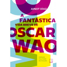 A fantástica vida breve de Oscar Wao A fantástica vida breve de Oscar Wao
