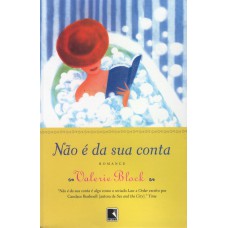 NÃO É DA SUA CONTA NÃO É DA SUA CONTA