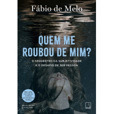 Quem me roubou de mim? Quem me roubou de mim?