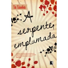 A serpente emplumada A serpente emplumada