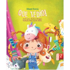 Que tédio! Que tédio!