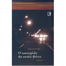 O escorpião da sexta-feira O escorpião da sexta-feira