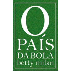 O país da bola O país da bola