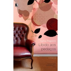 Libido aos pedaços Libido aos pedaços