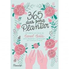 365 dias para plantar 365 dias para plantar