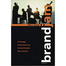 Brandjam - O design emocional na humanização das marcas Brandjam - O design emocional na humanização das marcas