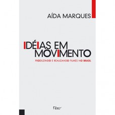 Ideias em movimento Ideias em movimento