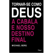 Torna-se como Deus Torna-se como Deus
