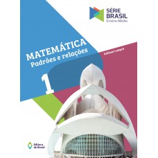 Matemática - Padrões e relações 1 - Ensino médio Matemática - Padrões e relações 1 - Ensino médio