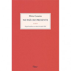 No país do presente No país do presente