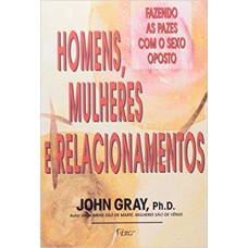 Homens, mulheres e relacionamentos Homens, mulheres e relacionamentos
