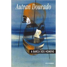 A barca dos homens A barca dos homens