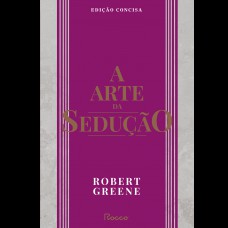 A arte da sedução A arte da sedução