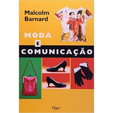 Moda e comunicação Moda e comunicação