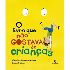 O livro que não gostava de crianças