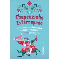 Chapeuzinho esfarrapado Chapeuzinho esfarrapado