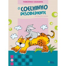 O coelhinho desobediente O coelhinho desobediente