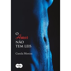 O amor não tem leis O amor não tem leis