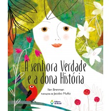 A senhora verdade e a dona história