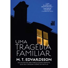 Uma tragédia familiar Uma tragédia familiar