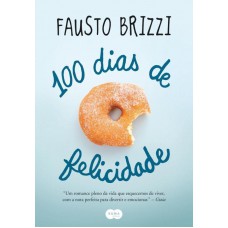 100 dias de felicidade 100 dias de felicidade