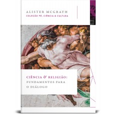 Ciência e religião Ciência e religião