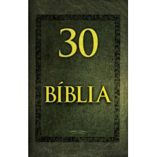 30 dias para entender a Bíblia 30 dias para entender a Bíblia