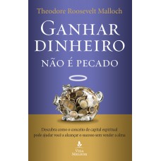 Ganhar dinheiro não é pecado