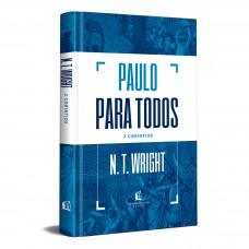 Paulo para todos: 2 Coríntios Paulo para todos: 2 Coríntios