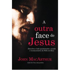 A outra face de Jesus A outra face de Jesus