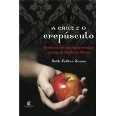 A cruz e o crepúsculo A cruz e o crepúsculo