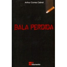 Bala perdida Bala perdida
