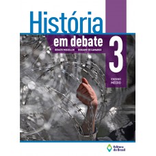 História em debate 3 - Ensino médio História em debate 3 - Ensino médio