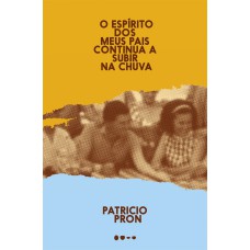 O espírito dos meus pais continua a subir na chuva