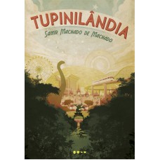 Tupinilândia Tupinilândia