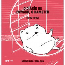 O diário de Edward, o hamster O diário de Edward, o hamster