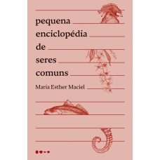 Pequena enciclopédia de seres comuns