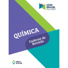 Química - Caderno de revisão - Volume único - Ensino médio Química - Caderno de revisão - Volume único - Ensino médio
