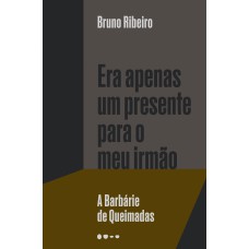 Era apenas um presente para o meu irmão Era apenas um presente para o meu irmão