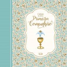 O Álbum da Minha Primeira Comunhão O Álbum da Minha Primeira Comunhão