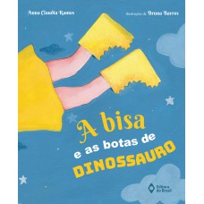 A bisa e as botas de dinossauro A bisa e as botas de dinossauro