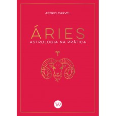 Áries - Astrologia na Prática Áries - Astrologia na Prática