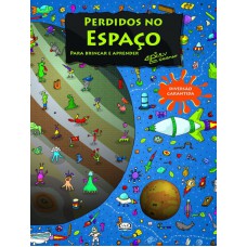 Perdidos no espaço: para brincar e aprender Perdidos no espaço: para brincar e aprender