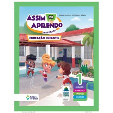 Assim eu aprendo: Integrado - EI 1 - Educação infantil Assim eu aprendo: Integrado - EI 1 - Educação infantil