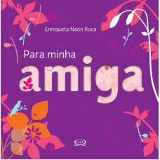 Para minha amiga Para minha amiga