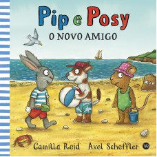 Pip e Posy - O novo amigo