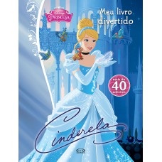 Cinderela: meu livro divertido Cinderela: meu livro divertido