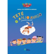 Teté, o anjo amigo Teté, o anjo amigo